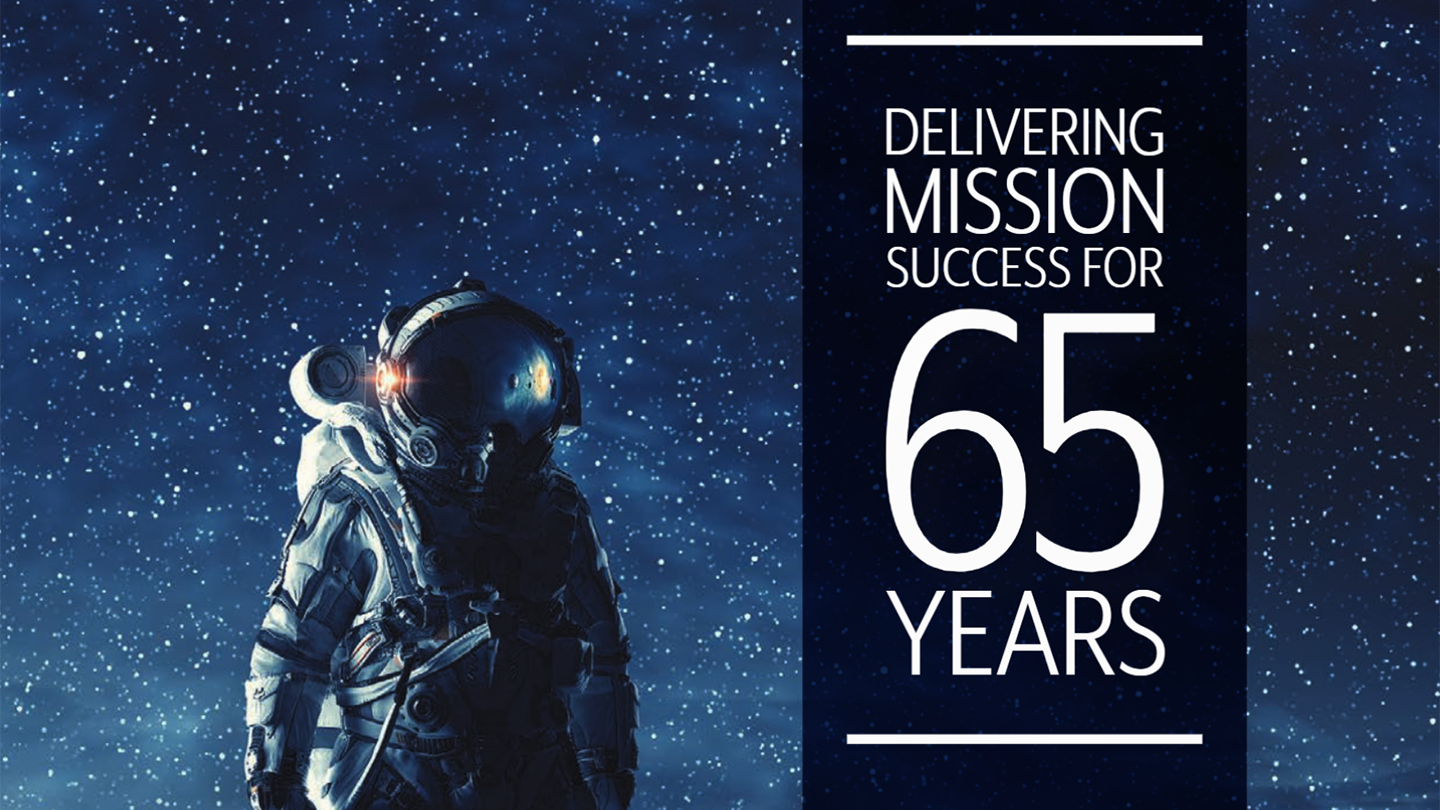 Delivering Mission Success for 65 Years